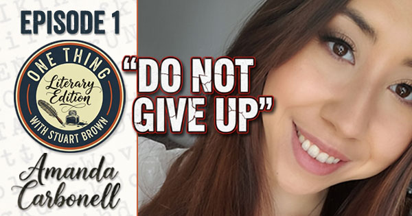 EP1: Amanda Carbonell | One Thing - Literary Edition